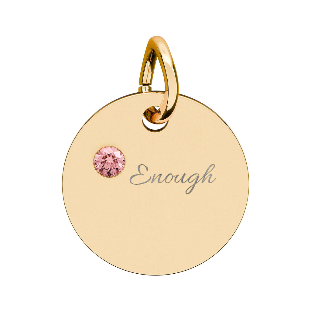 "ENOUGH" Gold Plated Charm – Self-Love & Strength Keepsake, Birthstone Circle Charm (Engraving)