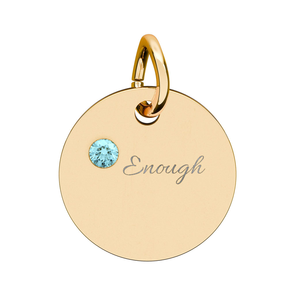 "ENOUGH" Gold Plated Charm – Self-Love & Strength Keepsake, Birthstone Circle Charm (Engraving)
