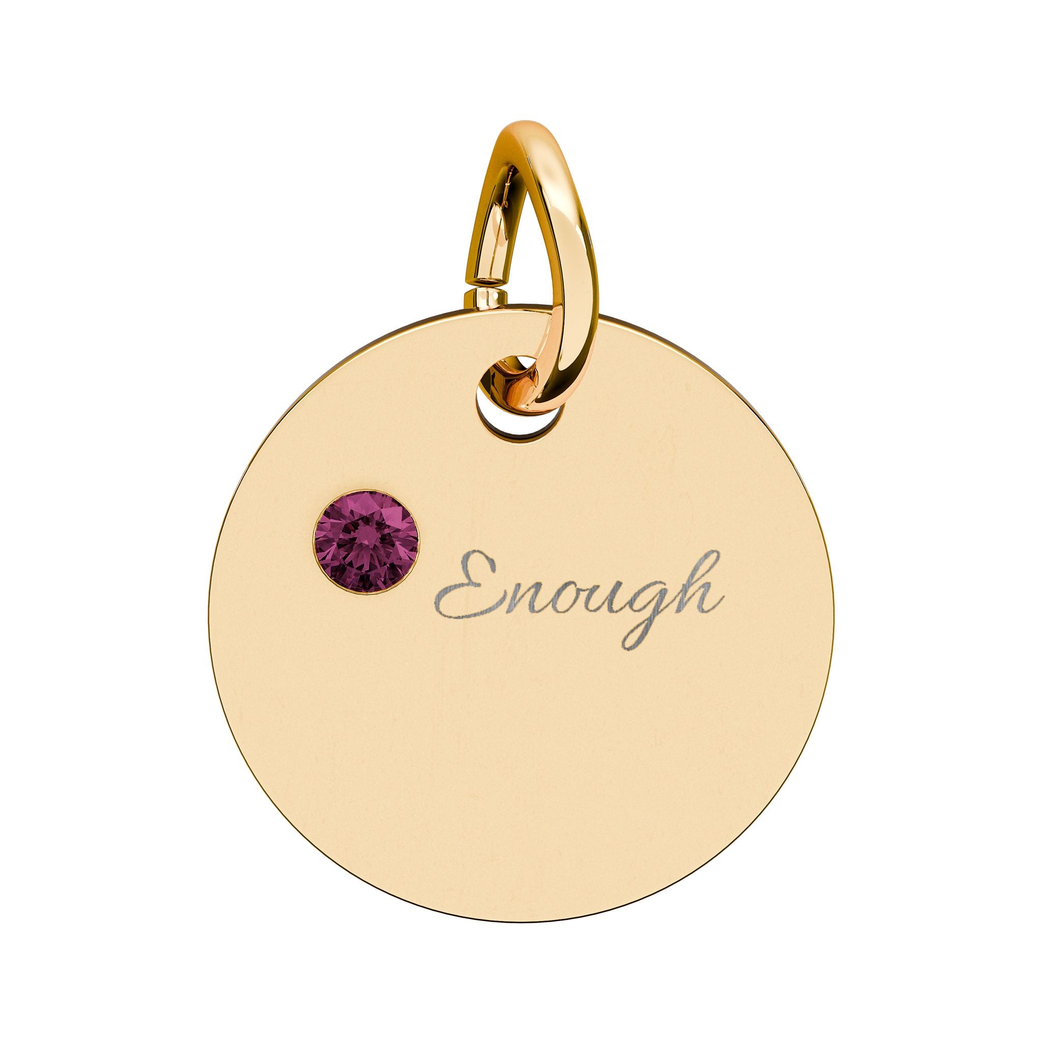 "ENOUGH" Gold Plated Charm – Self-Love & Strength Keepsake, Birthstone Circle Charm (Engraving)