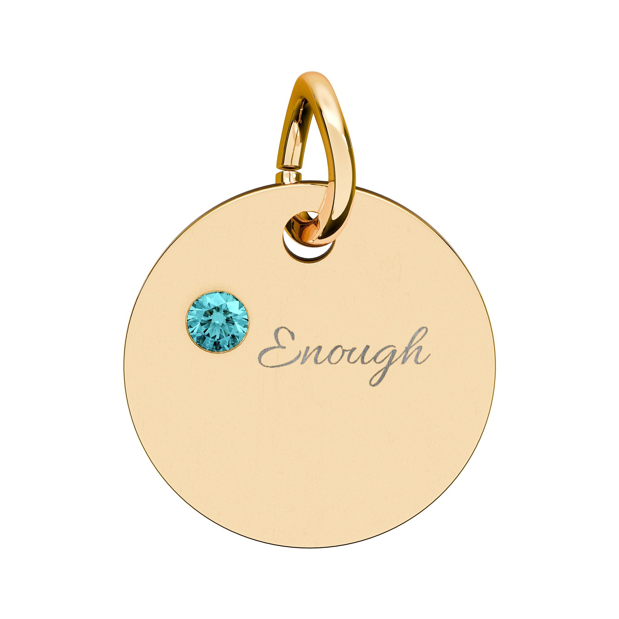 "ENOUGH" Gold Plated Charm – Self-Love & Strength Keepsake, Birthstone Circle Charm (Engraving)